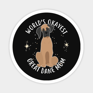 Worlds Okayest Great Dane Mom Magnet